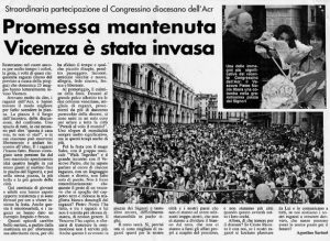 Promessa mantenuta Vicenza è stata invasa