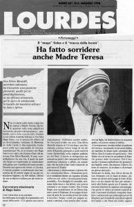 Ha fatto sorridere anche Madre Teresa