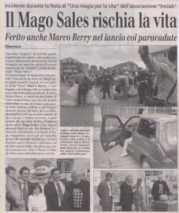 Il Mago Sales rischia la vita